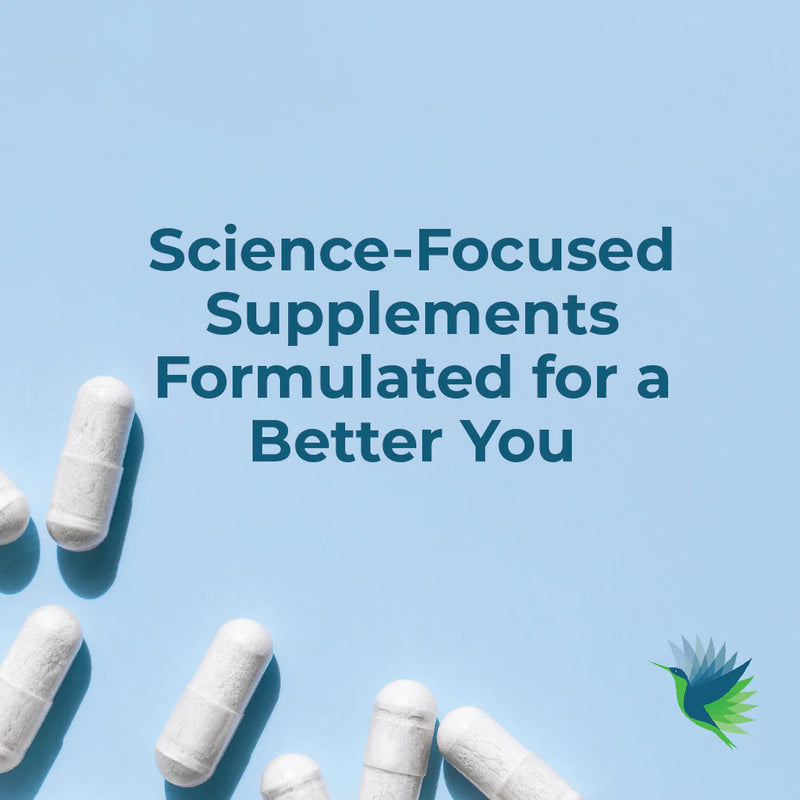 Science Focused Supplements Formulated for a Better You