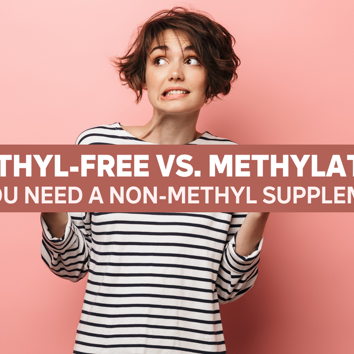 Methyl-Free vs. Methylated: What Are Methylated Vitamins?