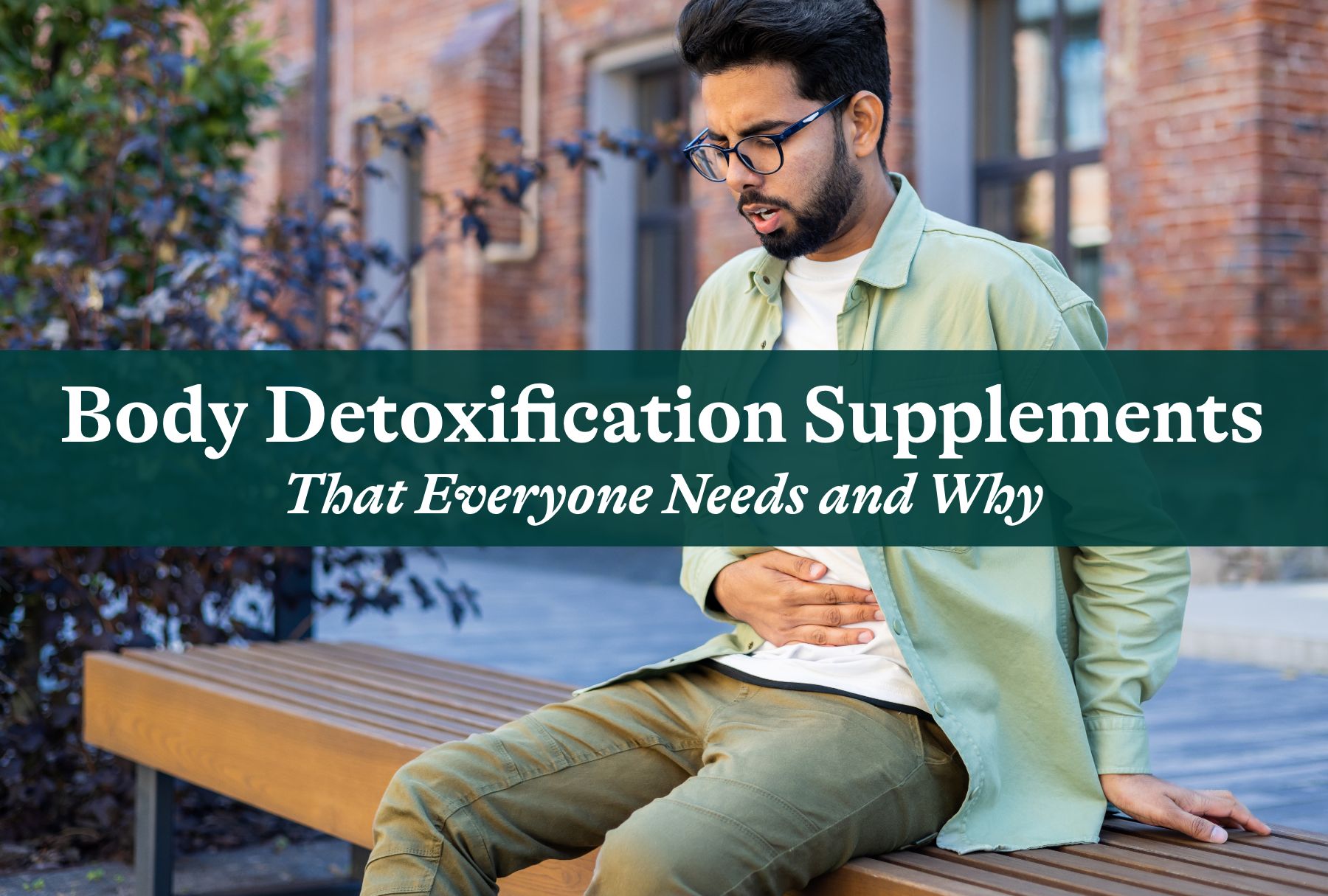 The 7 Detoxification Support Supplements That Everyone Needs and Why Blog cover image 