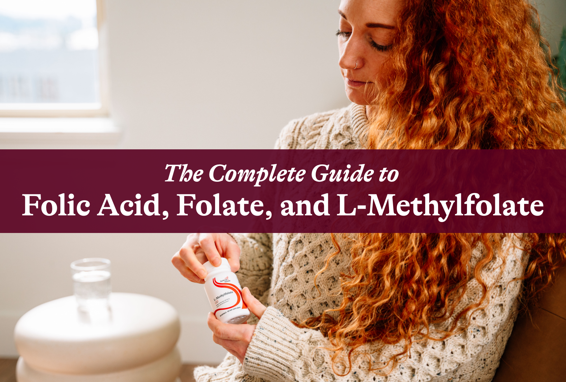 The Complete Guide to Folic Acid, Folate, and L-Methylfolate