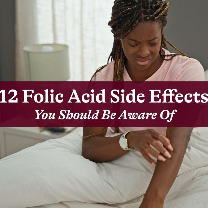 12 Folic Acid Side Effects You Should Be Aware Of