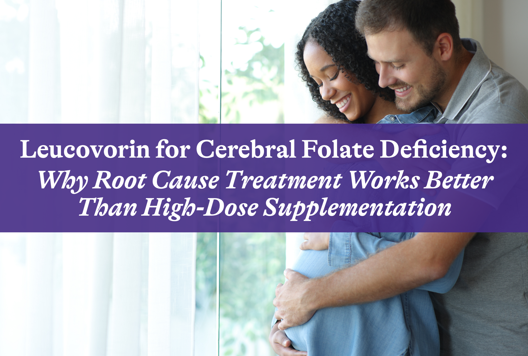 Leucovorin for Cerebral Folate Deficiency: Why Root Cause Treatment Works Better Than High-Dose Supplementation