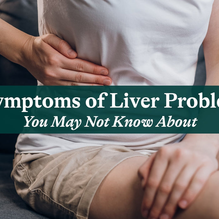 7 Symptoms of Liver Problems You May Not Know About
