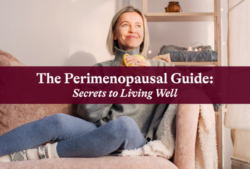The Perimenopausal Guide: Living Well Through Change