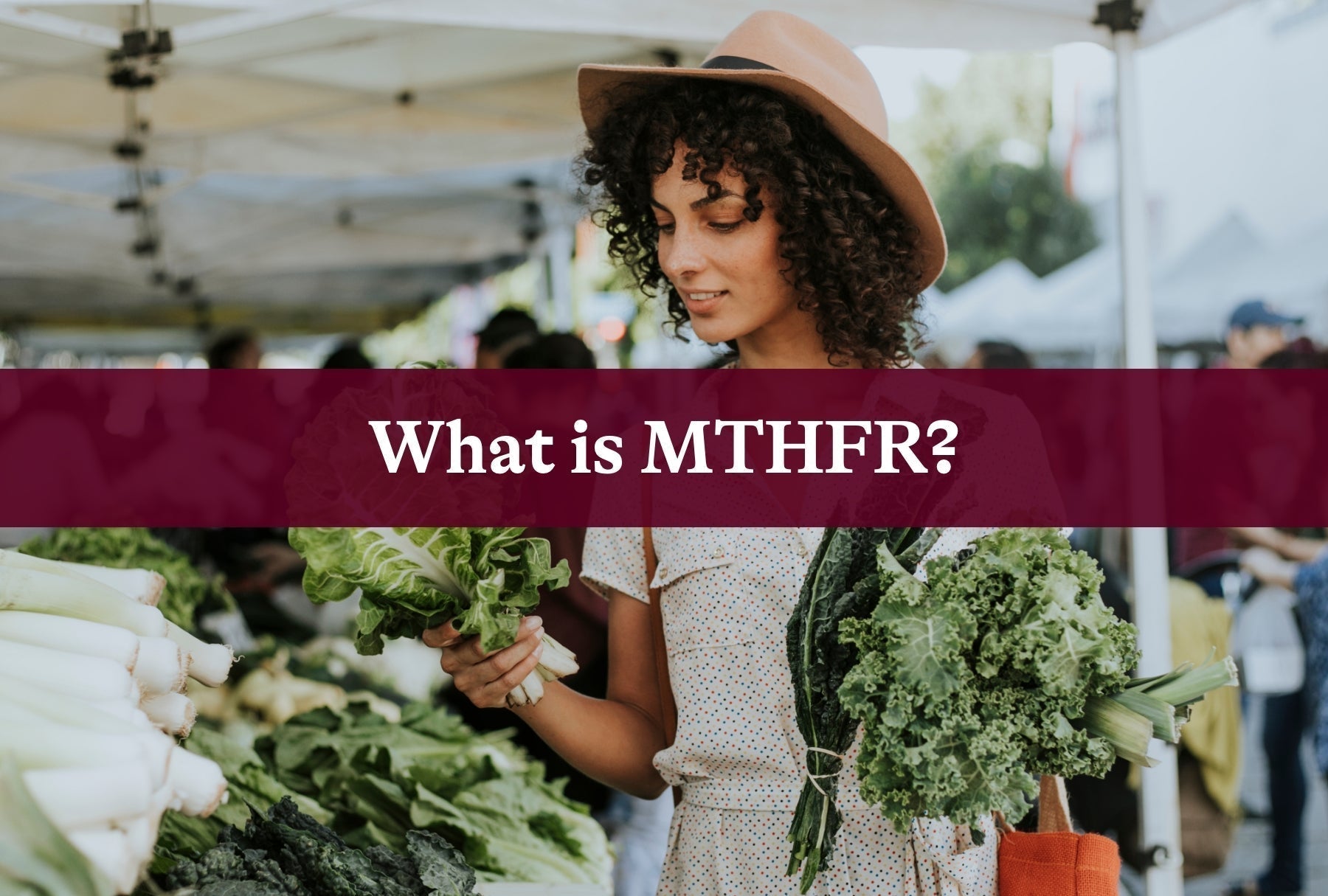What is MTHFR?