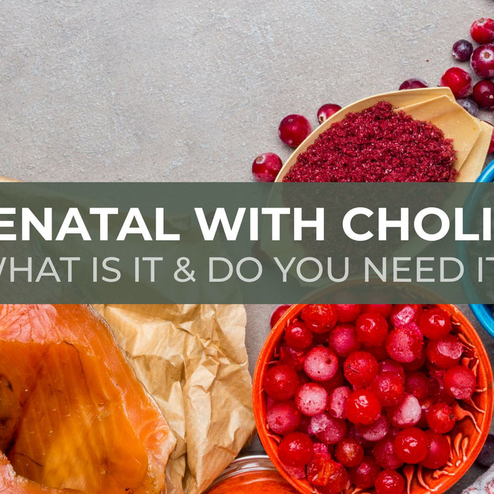 Prenatal with Choline: What Is It and Do You Need It?