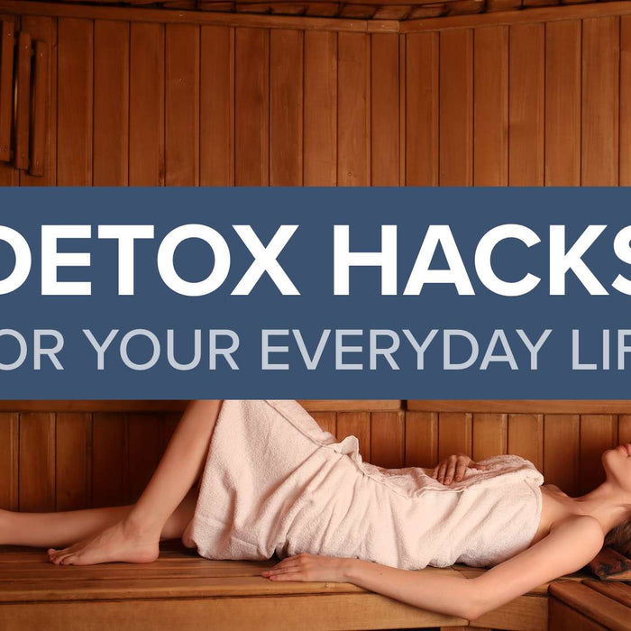 Detox Hacks for Your Everyday Life