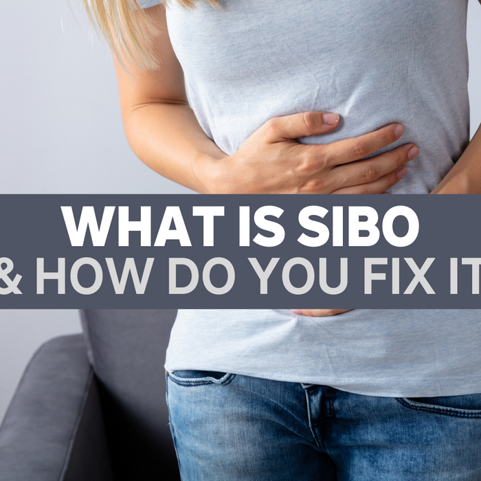 What Is SIBO & How Do You Fix It?